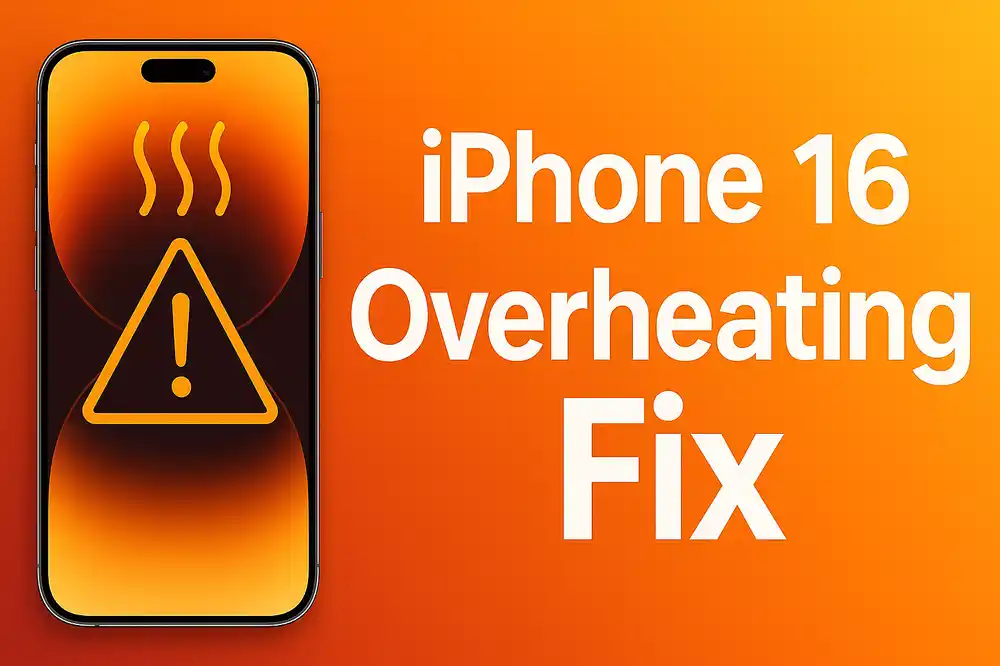 iPhone 16 Pro Max Overheating Fix
